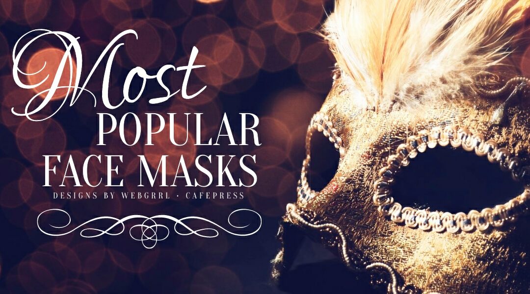 Popular Face Mask designs